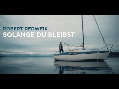 Robert Redweik -  Solange Du bleibst (Offizielles Musikvideo)