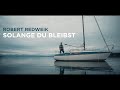 Robert Redweik -  Solange Du bleibst (Offizielles Musikvideo)