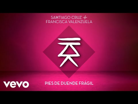 Santiago Cruz, Francisca Valenzuela - Pies de Duende Frágil (Audio Oficial)