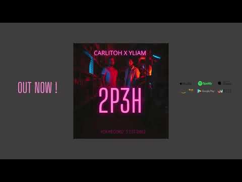 carlitoh x yliam - 2p3h (prod. by eros)