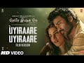 Uyiraare Uyiraare Film Version Tere Ishk Mein Dhanush Kriti AR Rahman Aanand L Rai Bhushan K