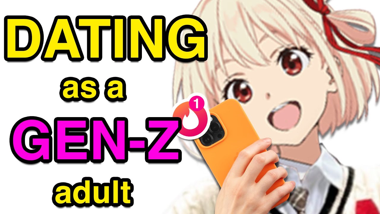 The Gen-Z Dating Experience