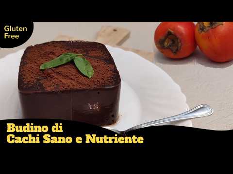 Dolce Sano con 2 Ingredienti e in 2 ore: Budino di Cachi Senza Glutine e Senza Zuccheri Aggiunti!