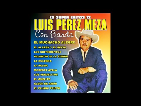 Luis Perez Meza - Los Vergelitos
