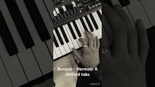 Burzum - Hermodr A Helferd tab synth/piano Clavia Nord Electro 5D Black Upright and Nordic Whistle