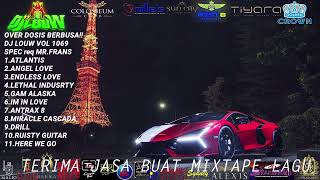 Download lagu OVER DOSESS REMIXXX!!!! BERBUSA!! ATLANTIS ANGEL LOVE FUNKOT HOUSE MUSIK TEMPO TINGGI DJ LOUW 2026 mp3 Download lagu OVER DOSESS REMIXXX!!!! BERBUSA!! ATLANTIS ANGEL LOVE FUNKOT HOUSE MUSIK TEMPO TINGGI DJ LOUW 2026 mp3