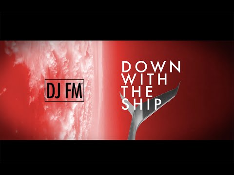 Listen NOW - Down With The Ship DJ FM's NEW #Headbanger!