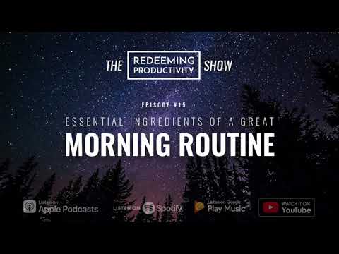 RPS #15 – Essential Ingredients of a Great Morning Routine