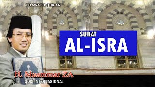 Download lagu Murottal Surat Al Isra MUAMMAR ZA Merdu  الإسرا mp3