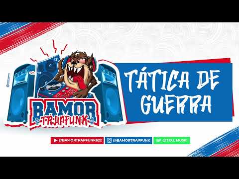 Bamor TrapFunk - Tática de guerra