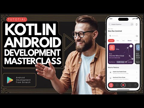 Complete Android Development with Kotlin Masterclass [Full Course] 📱 10+ h FREE