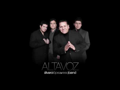 Alvaro Lopez & Resqband - Vuelvo A Ti