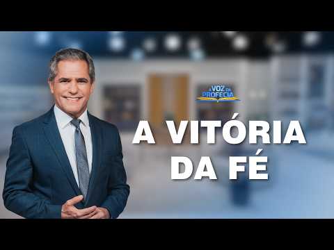 A vitória da fé