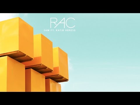 RAC - 3AM (ft. Katie Herzig)
