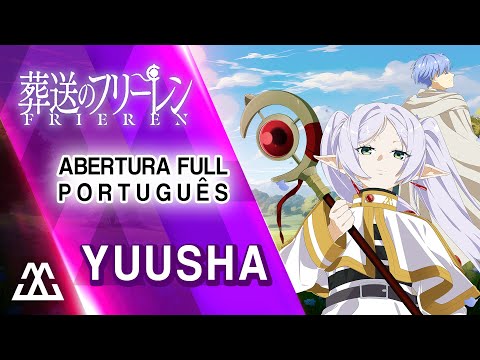 SOUSOU NO FRIEREN Abertura Completa em Português - Yuusha (PT-BR)