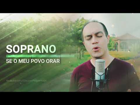 🔴 SOPRANO - Se O Meu Povo Orar - Kit de Ensaio Vocal