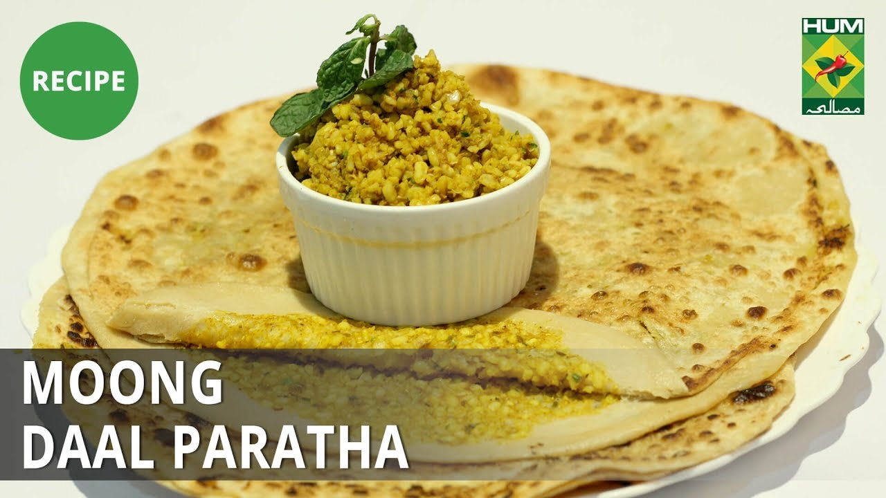 Moong Daal Paratha Recipe | Tarka | Desi Food