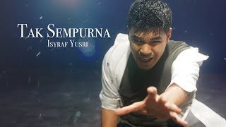 Download lagu Isyraf Yusri - Tak Sempurna mp3 Download lagu Isyraf Yusri - Tak Sempurna mp3