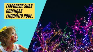 Empodere suas crianas enquanto pode