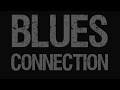 All your love - Blues Connection 2018