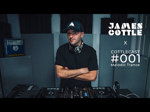 James Cottle - CottleCast Podcast Episode 001 [Melodic Trance DJ Mix]