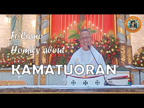 Fr. Ciano Homily about KAMATUORAN- 12/31/2022