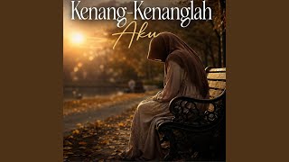 Download lagu Kenang-Kenanglah Aku mp3