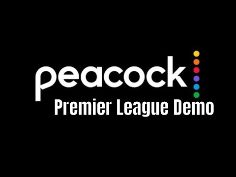 Peacock TV demo for Premier League viewers