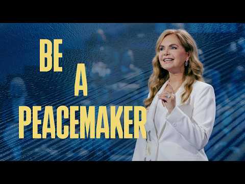 Be A Peacemaker | Victoria Osteen