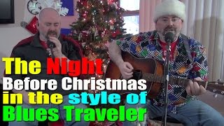 The Night Before Christmas - in the Style of Blues Traveler