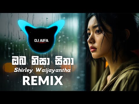 Oba Nisa Sithaa - Remix (DJ AIFA)