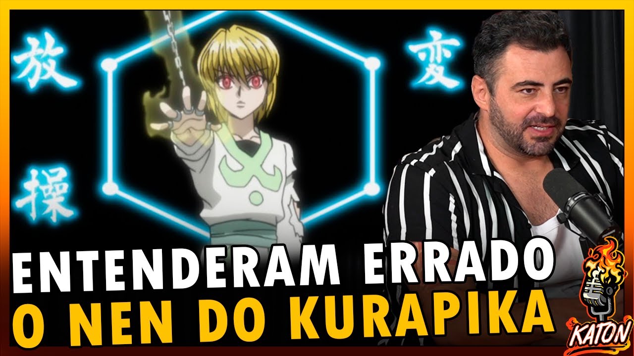 COMO FUNCIONA A HABILIDADE DO KURAPIKA - Katon Podcast