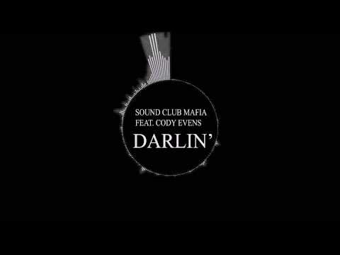 Sound Club Mafia™ feat. Cody Evens - Darlin' (Preview)