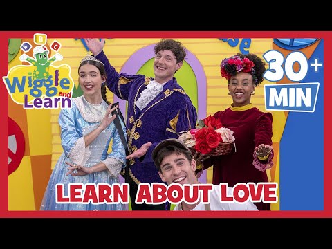 Learn About Love ❤️ The Wiggles ❤️ Wiggle and Learn - Educational Videos for Toddlers