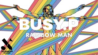 Busy P - Rainbow Man (Official Audio)