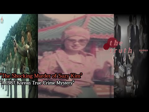 The Shocking Murder of Suzy Kim: A 1987 Korean True Crime Mystery (PART 1)