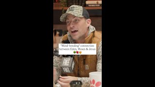 *Mind-bending* connection between Eden, Moses and Jesus