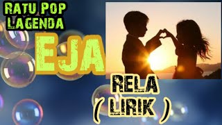 Download lagu Ratu Pop Lagenda Eja Rela lirik mp3