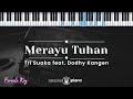 Merayu Tuhan Tri Suaka Feat Dodhy Kangen KARAOKE PIANO FEMALE KEY