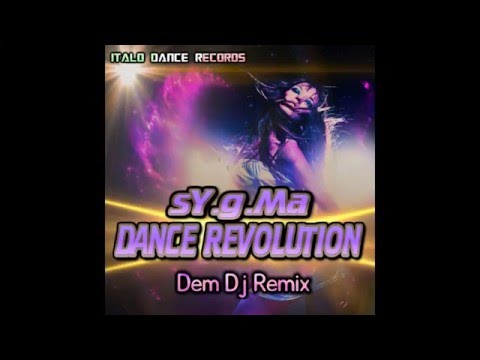 sY.g.Ma - Dance Revolution (Dem Dj Remix)