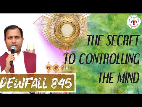 Dewfall 845 - The secret to controlling the mind