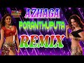 AZHAGA PORANTHUPUTA REMIX TAMIL ITEM REMIX SONG DJ RED ENTERTAINMENT USE HEADPHONE