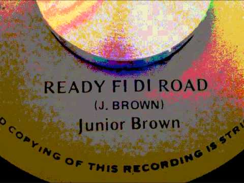 Junior Brown - Ready Fi Di Road
