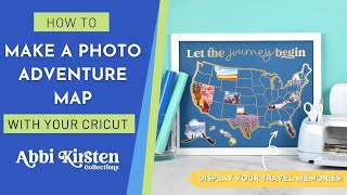 How To A Make a Custom Photo Map with Cricut! Tutorial + SVG Templates