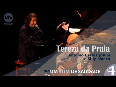 Um Tom de Saudade: Tereza da Praia - Antonio Carlos Jobim e Billy Blanco