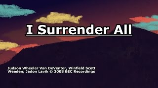 I Surrender All - Jadon Lavik - Lyrics