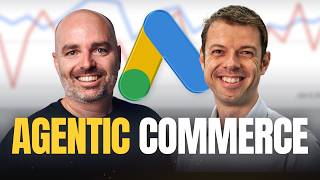 Agentic Commerce & Google Ads in 2026
