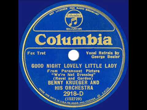 1934 Bennie Krueger - Goodnight Lovely Little Lady (George Beuler, vocal)
