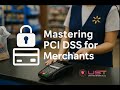 MASTERING PCI DSS: WHAT MERCHANTS NEED TO KNOW | REAL-WORLD INSIGHTS & ..