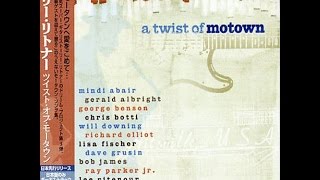 A Twist Of Motown [full cd] | LEE RITENOUR